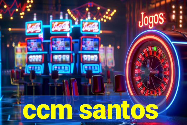 ccm santos